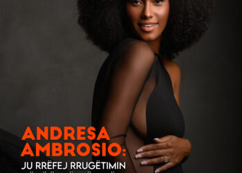 Andresa Ambrosio: Ju rrëfej rrugëtimin më të ëmbël të jetës sime!