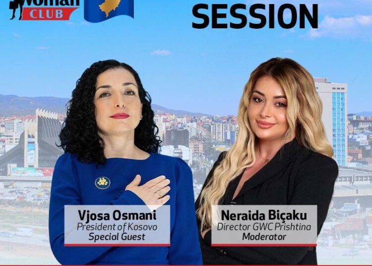 Global Woman në Kosovë: E ftuar nderi, presidentja Vjosa Osmani!